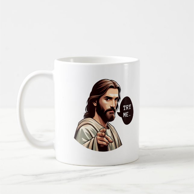 Funny Quote LOL Jesus Meme Try Me  Coffee Mug (Left)