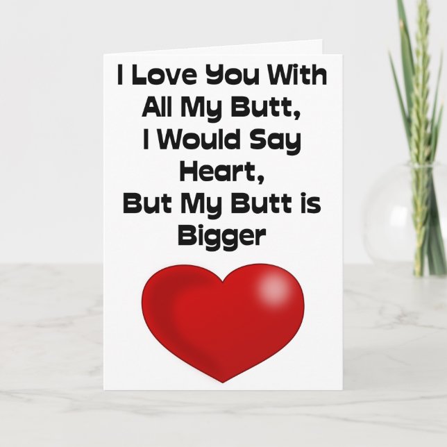 Funny Quote Love You With All My Butt Holiday Card (Front)
