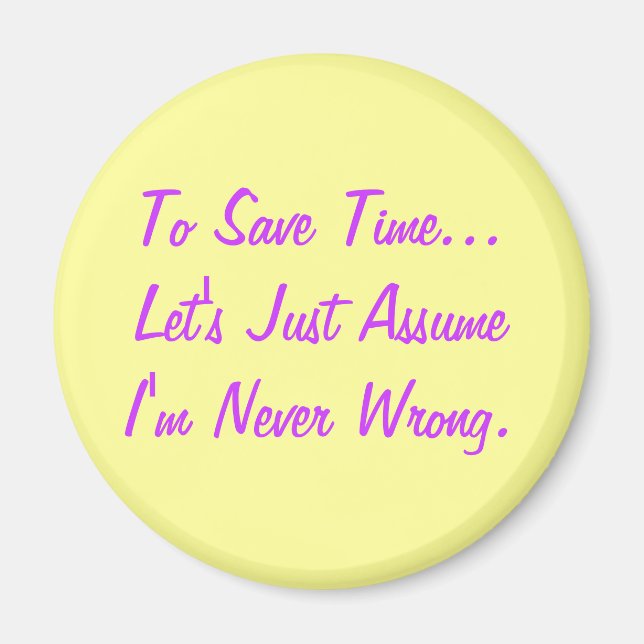 Funny Quote Magnet (Front)