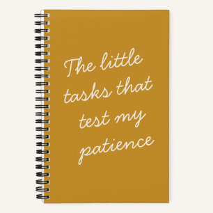 Funny Quote Patience Humor Saying Mom Life Notebook