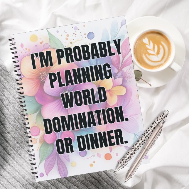 Funny Quote Playful Watercolor Floral Notebook (Watercolor flower notebook bringing humor to planning, pretty office supplies for dreamers)