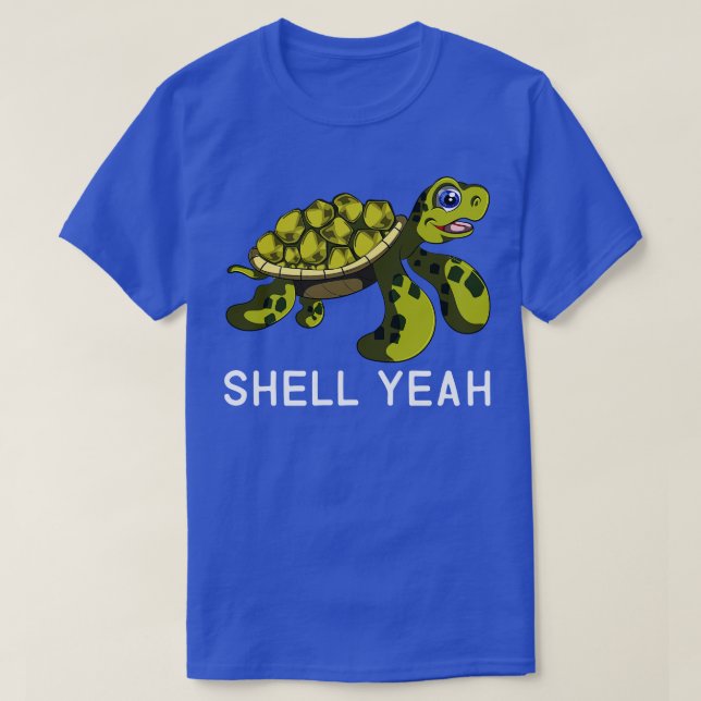 Funny Quote Pun Shell Yeah Turtles  T-Shirt (Design Front)