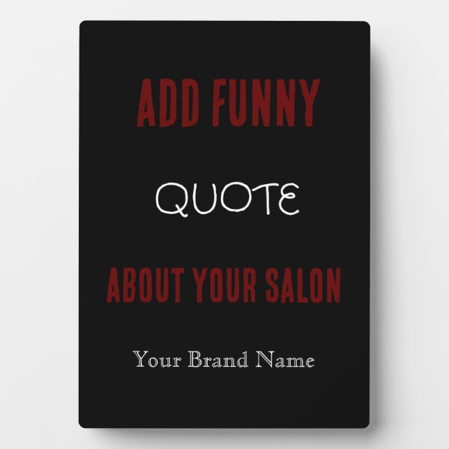 Funny Quote Salon Gold Black Plaque (Front)
