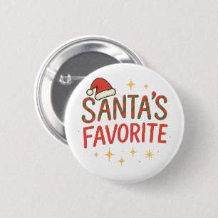 Funny Quote Santa’s Favourite Christmas Humour  6 Cm Round Badge