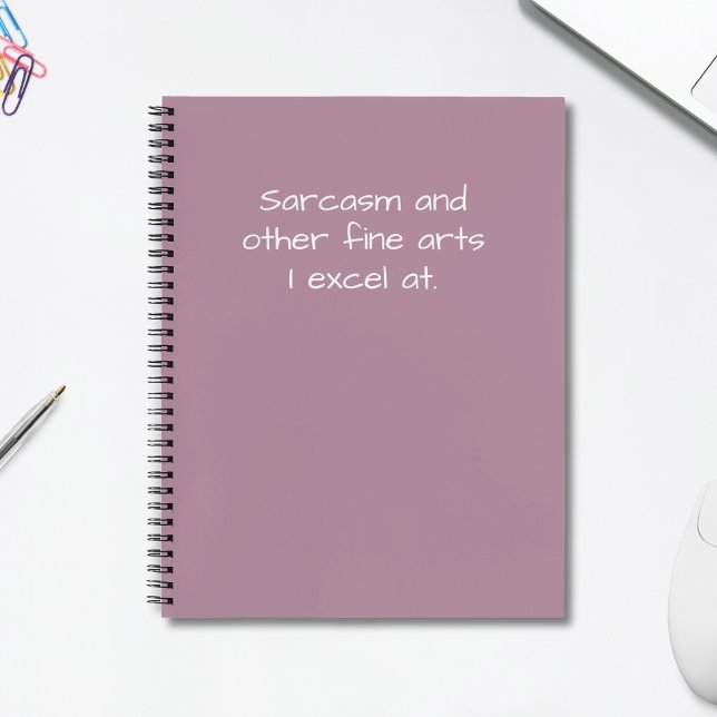 Funny Quote Sarcasm and Other Fine Arts Humourous  Notebook (Creator Uploaded)