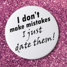Funny quote sayings buttons joke fun gifts for her