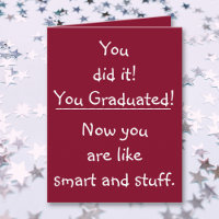 Funny Quote Smart Grad Congratulations Graduation
