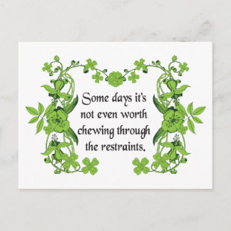 Funny Quote - Some days it's not even worth ... Postcard
