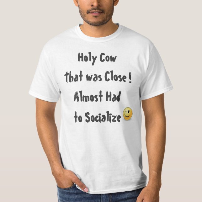 Funny Quote t Shirt (Front)