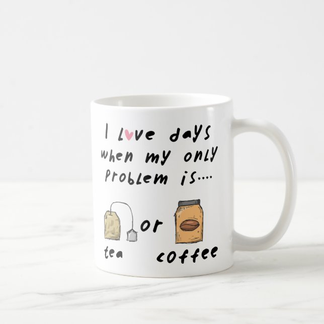 Funny quote, tea or coffee Mug (Right)