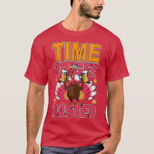 Funny Quote Thanksgiving Turkey Beer Time to Get B T-Shirt