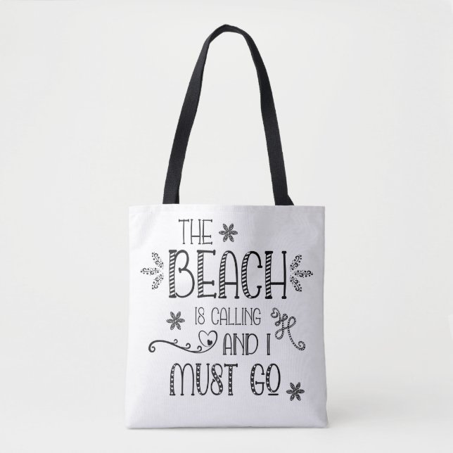 Funny Quote The Beach Is Calling I Must Go Tote Bag (Front)