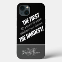 Funny quote: The first 40 years of your childhood