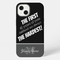 Funny quote: The first 40 years of your childhood