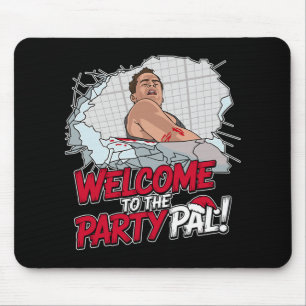 Funny Quote, Welcome To The Party! Christmas Carto Mouse Pad
