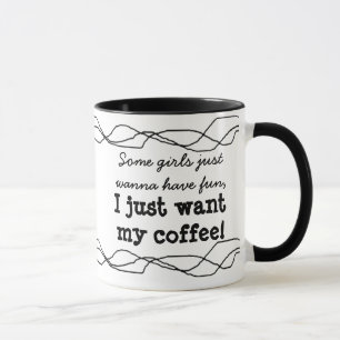 Funny Quote Women''s Black and White Coffee Mug
