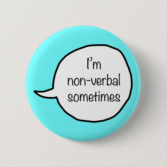 Funny quoted accessory for introverts 6 cm round badge (Front)
