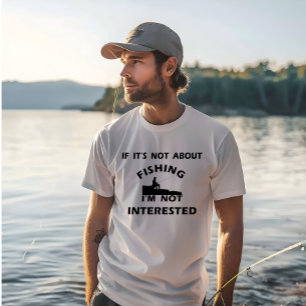 funny quotes about fishing lovers T-Shirt