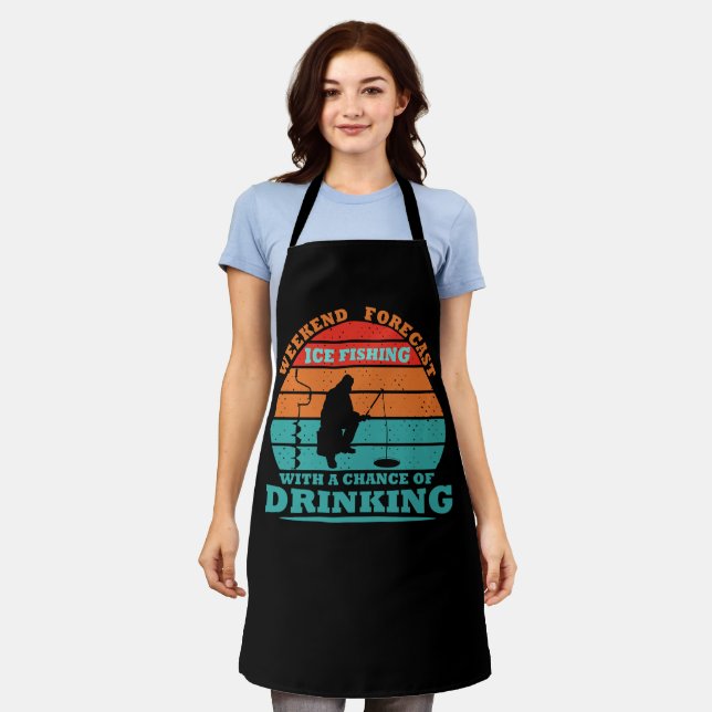 funny quotes about ice fishing and drinking lovers apron (Worn)