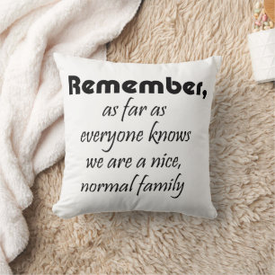 Funny quotes family gifts humour joke throw cushion