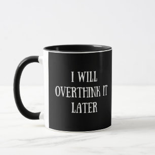 Funny quotes famous sarcastic sayings mug