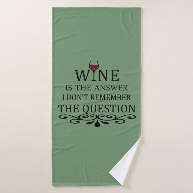 Funny quotes famous wine drinker slogan bath towel (Bath Towel)