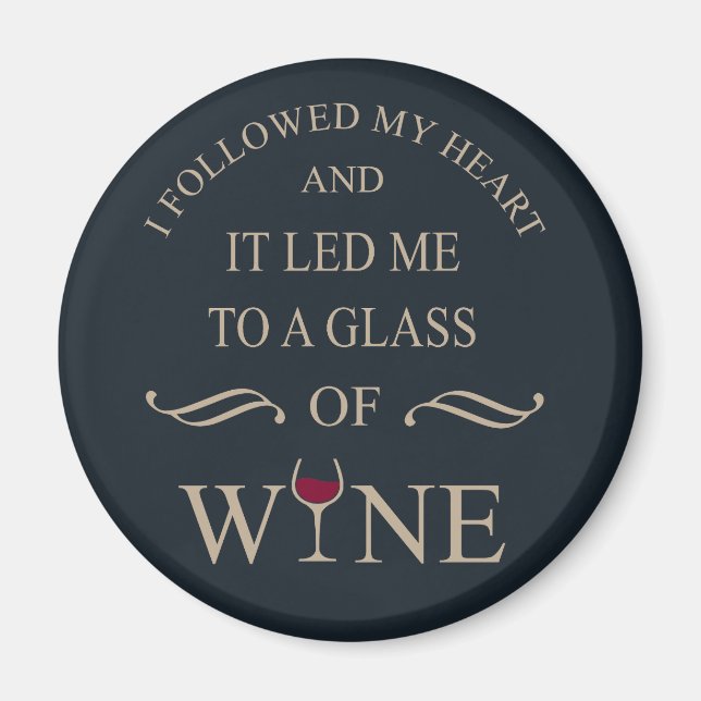 Funny quotes famous wine drinker slogan magnet (Front)