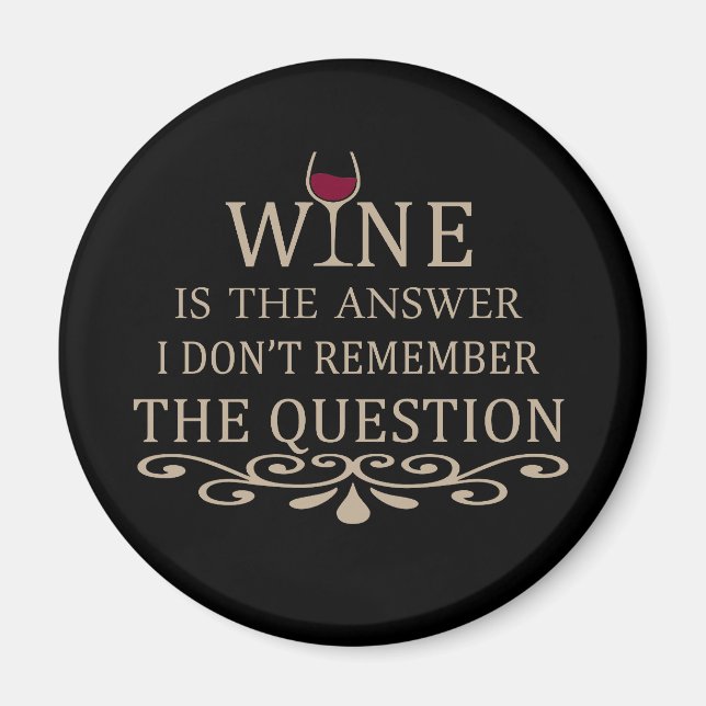 Funny quotes famous wine drinker slogan magnet (Front)