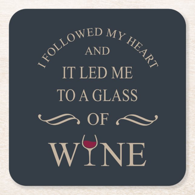 Funny quotes famous wine drinker slogan square paper coaster (Front)