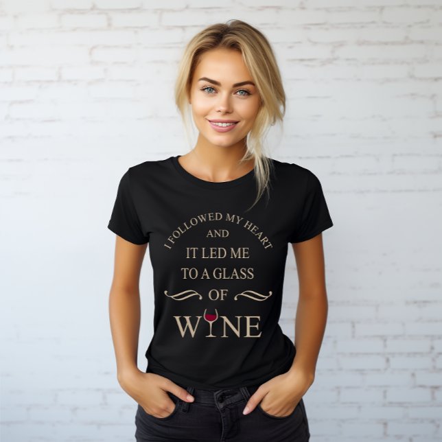 Funny quotes famous wine drinker slogan T-Shirt (Creator Uploaded)