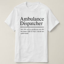 funny quotes for Ambulance Dispatcher