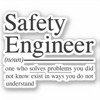 funny quotes for Safety Engineer