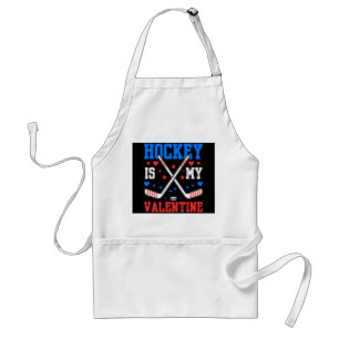 Funny Quotes Ice Hockey Is My Valentine Sport Team Standard Apron