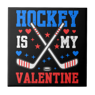 Funny Quotes Ice Hockey Is My Valentine Sport Team Tile