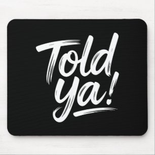 Funny Quotes Sayings Sarcasm Dark Humour Joke Mouse Pad