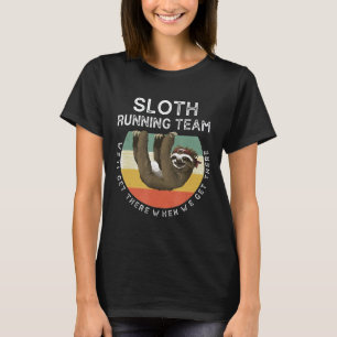 Funny Quotes Sloth Running Team Men Women Gift T-Shirt