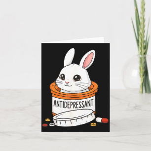 Funny Rabbit Bunny Anti Depressant Zoo Boys Girls  Card
