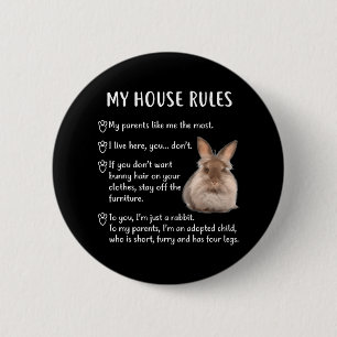 Funny Rabbit My House Rules Lionhead Bunny 6 Cm Round Badge