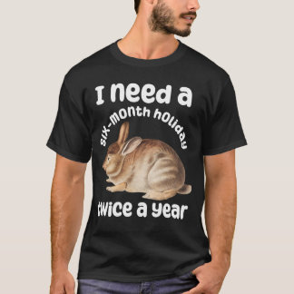Funny Rabbit Quote T-Shirt – Hilarious Bunny Meme 