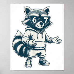 Funny Raccoon 67 Meme Six Seven Poster