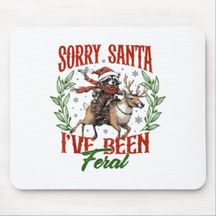 Funny Raccoon Christmas Holiday Sorry Santa I've B Mouse Pad