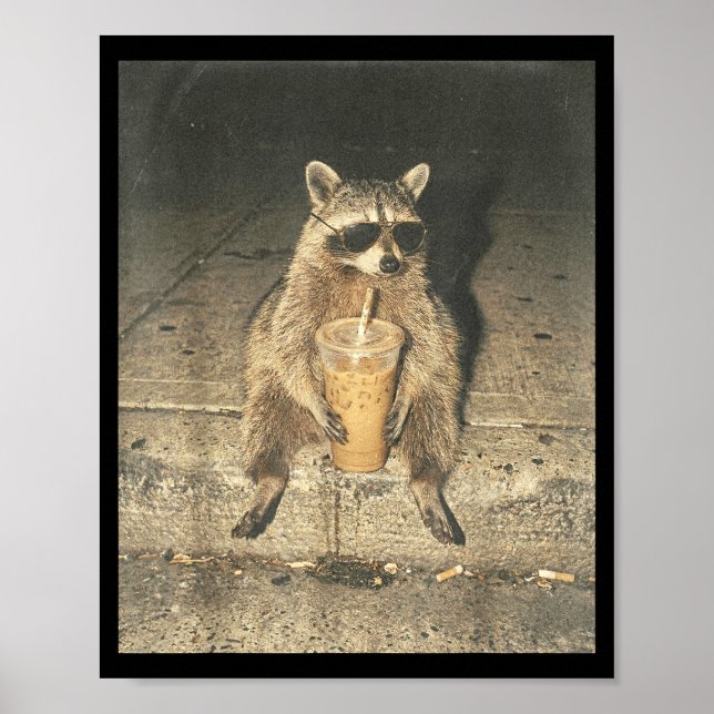 Funny raccoon drinking iced coffee unhinged meme poster (Front)