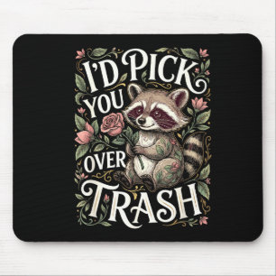 Funny Raccoon I’d Ck You Over Trash Valentine Mouse Pad
