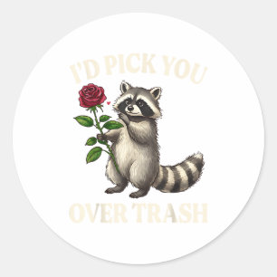 Funny Raccoon I’d Ck You Over Trash Valentines Day Classic Round Sticker