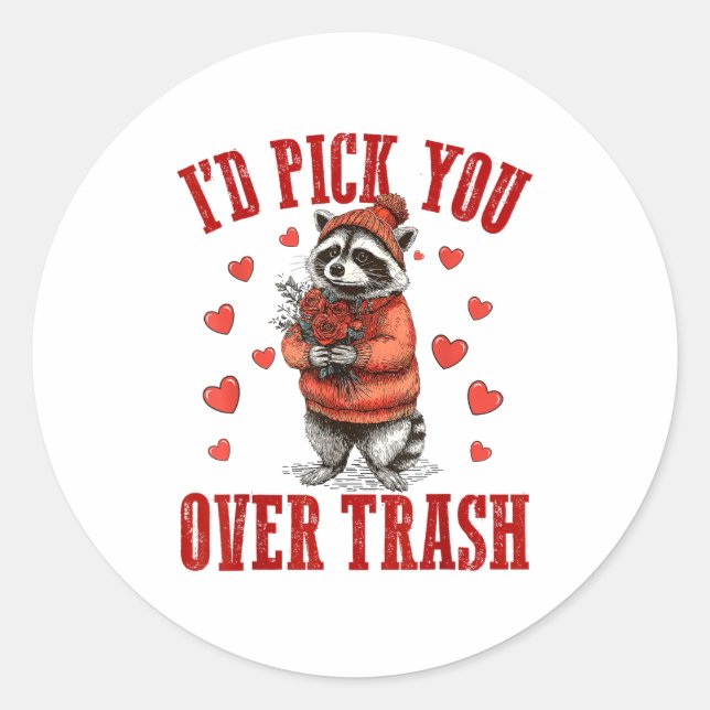 Funny Raccoon I’d Ck You Over Trash Valentines Day Classic Round Sticker (Front)