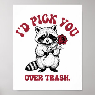 Funny Raccoon I’d Ck You Over Trash Valentines Day Poster