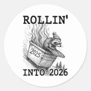 Funny Raccoon Rollin' Into 2026 Dumpster Fire New Classic Round Sticker
