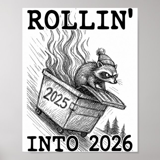 Funny Raccoon Rollin' Into 2026 Dumpster Fire New  Poster (Front)