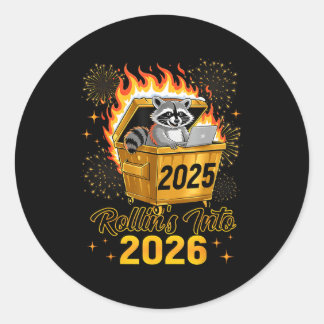 Funny Raccoon Rollin's Into 2026 New Year Matching Classic Round Sticker