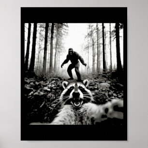 Funny Raccoon Selfie With Sasquatch Bigfoot  Poster